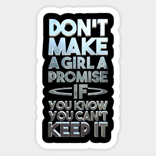 Don't promise Sticker